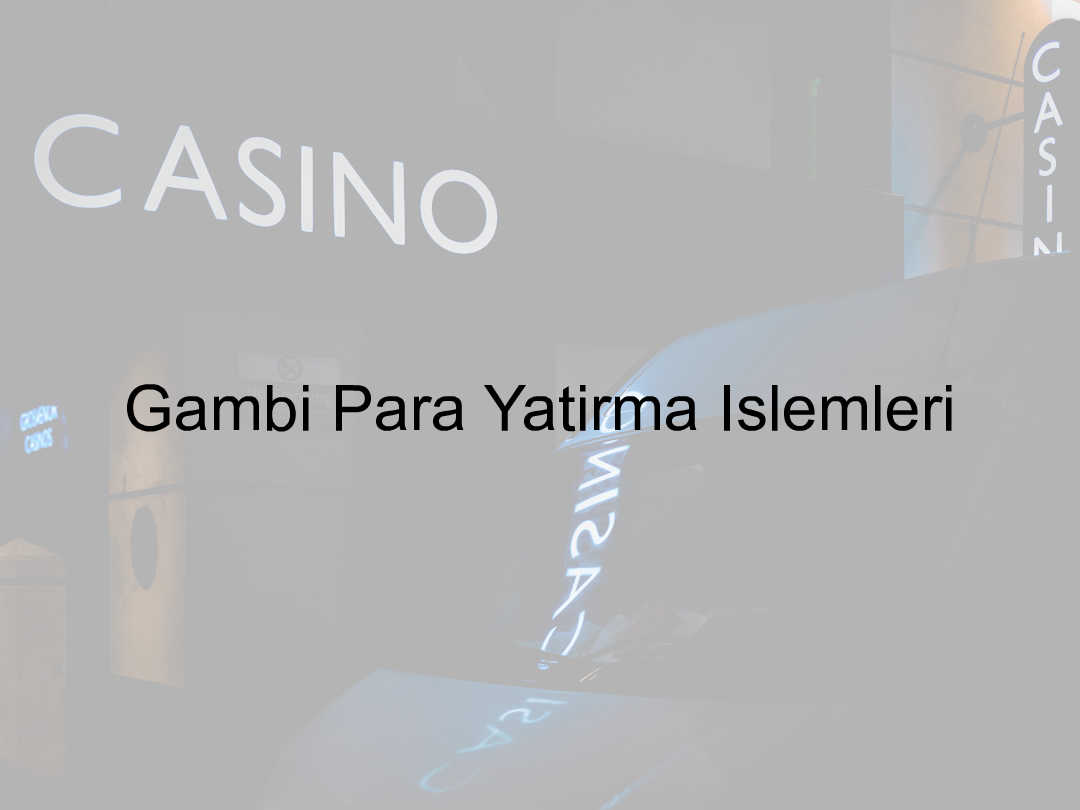 Gambi para yatırma