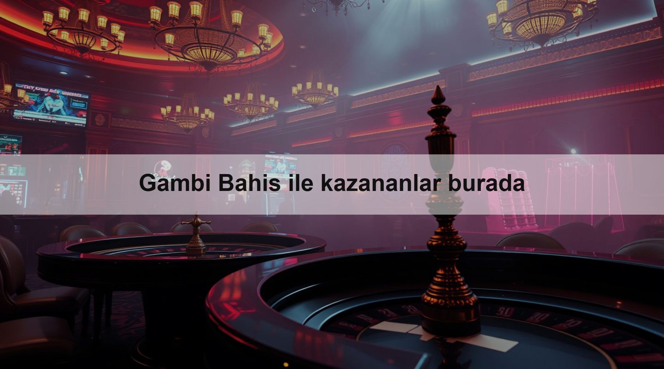 Gambi Bahis ile kazananlar burada 1 Gambi Bahis ile kazananlar burada